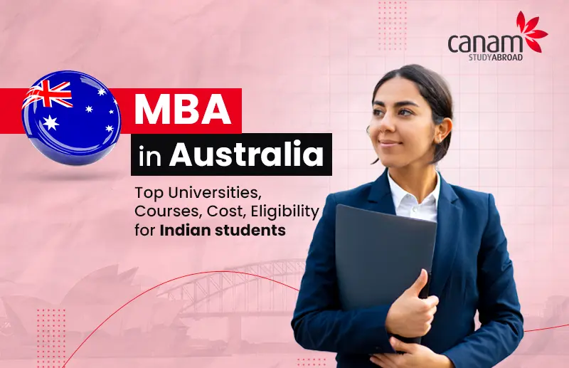 MBA in Australia - Top Universities, Courses, Cost, Eligibility for Indian Students