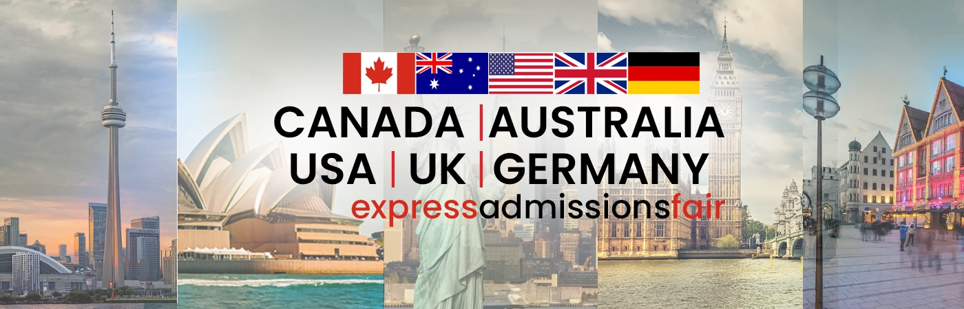 Canada Australia USA UK Germany Express Admissions Fair
