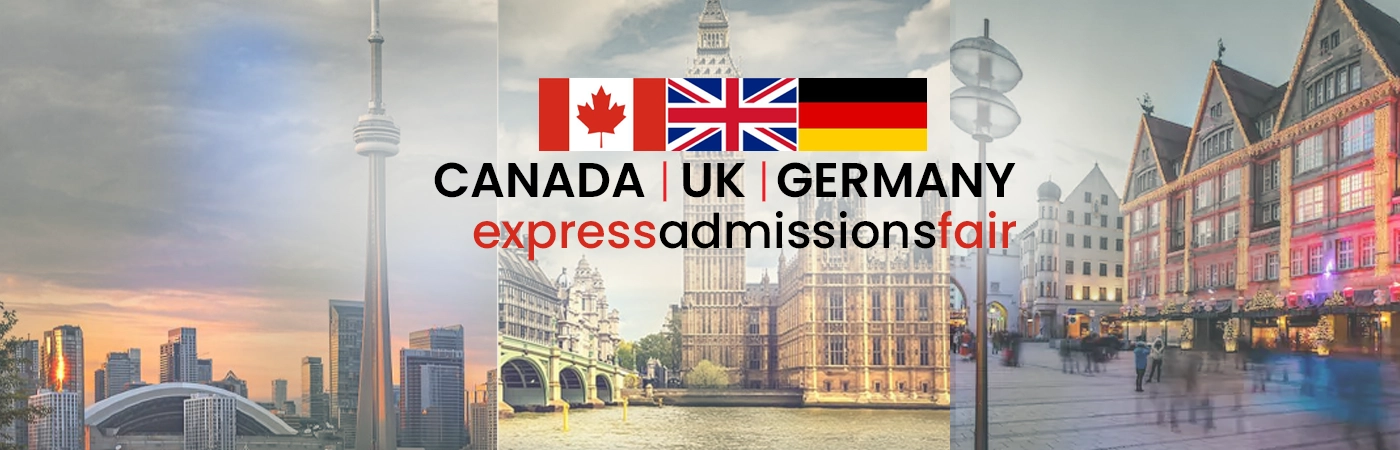 Canada UK Germany Express Admissions Fair