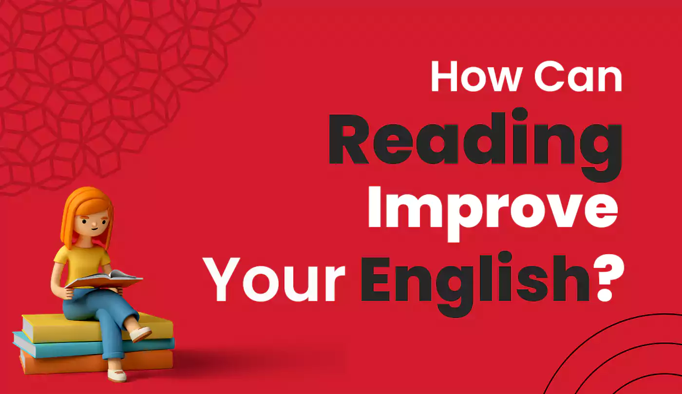 how-can-reading-improve-your-english-canam