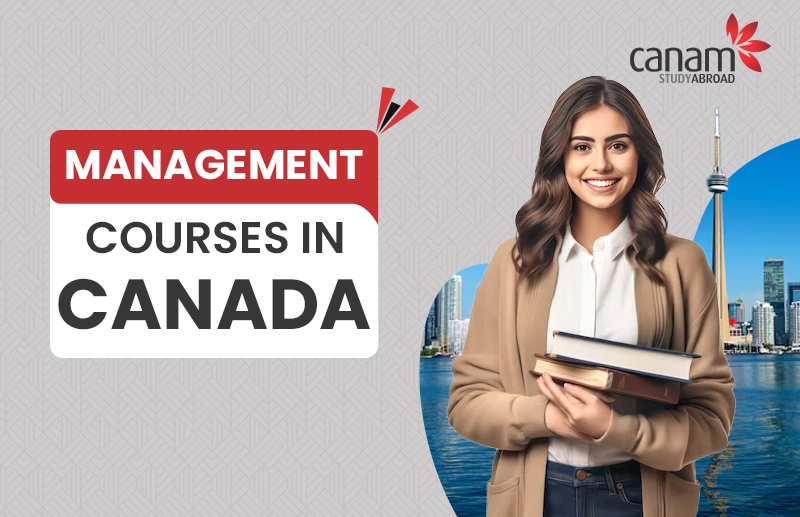 Management Courses in Canada: Universities, Fees, Requirements, Scholarships & Jobs
