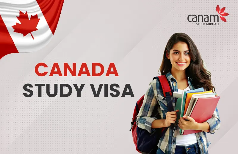 Canada Study Visa - Fee, Requirements, How to Apply & More