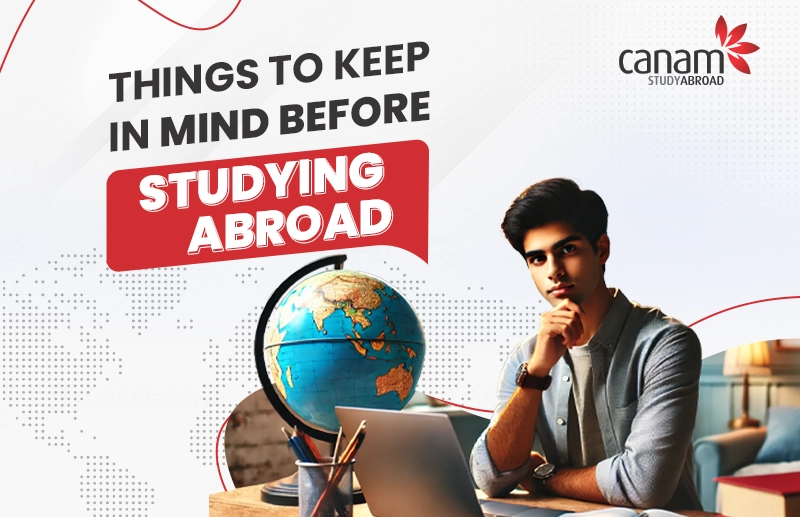 Things to Keep in Mind Before Studying Abroad